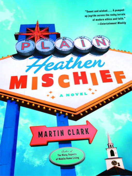 Title details for Plain Heathen Mischief by Martin Clark - Available